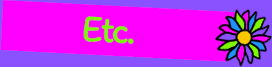 Etc.